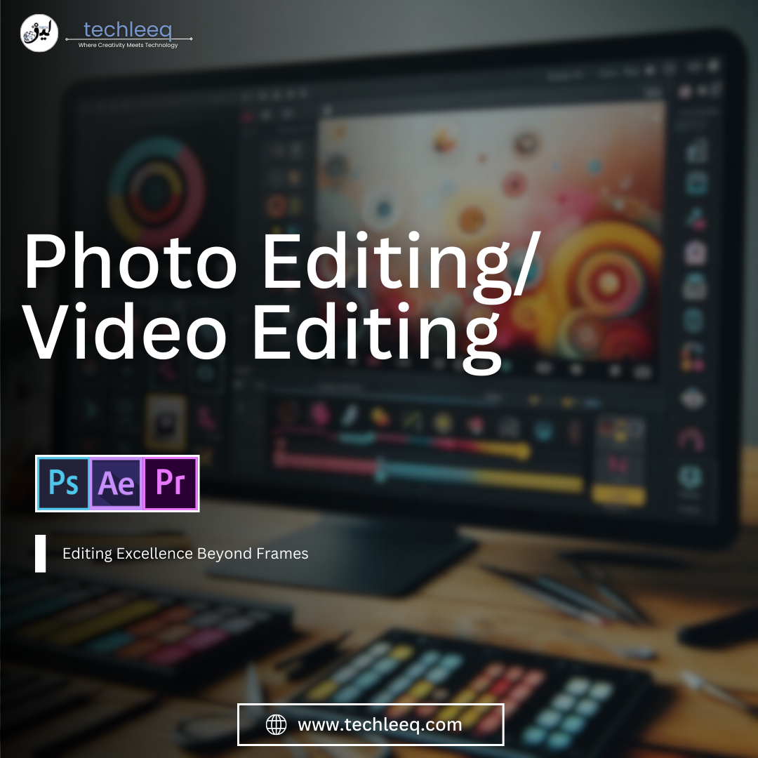 Photo & Video Editing